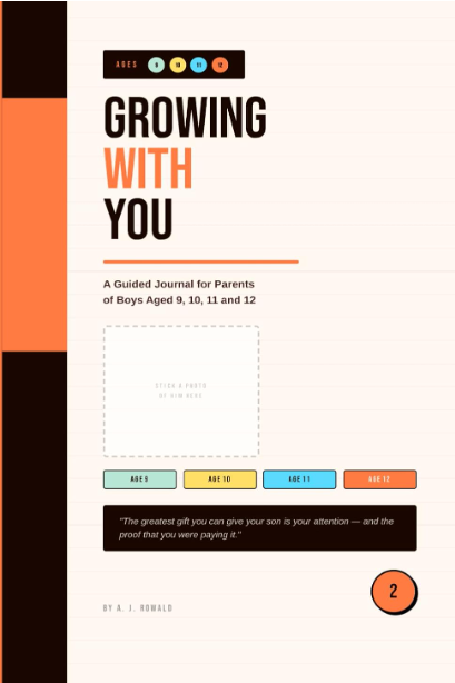 Growing With You: A Parent's Journal for Boys Aged 9, 10, 11 and 12