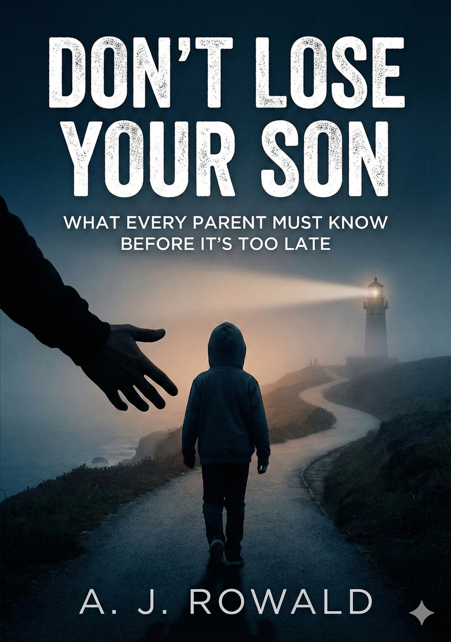Don't Lose Your Son